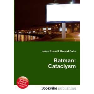  Batman Cataclysm Ronald Cohn Jesse Russell Books