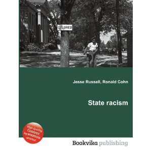  State racism Ronald Cohn Jesse Russell Books