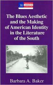 The Blues Aesthetic and the Making of American Identity in the 