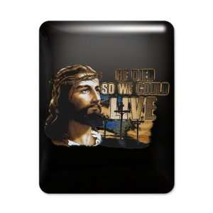  iPad Case Black Jesus He Died So We Could Live Everything 