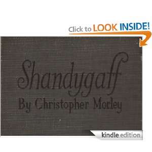 Shandygaff A number of most agreeable Inquirendoes upon Life & Letters 