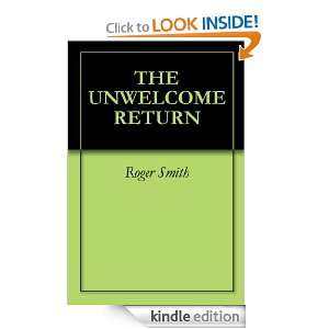 THE UNWELCOME RETURN: Roger Smith:  Kindle Store