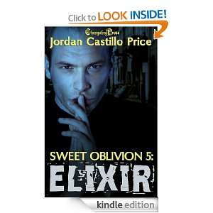 Sweet Oblivion 5 Elixir Jordan Castillo Price  Kindle 