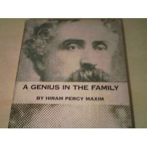  A Genius in the Family Hiram Percy Maxim Books