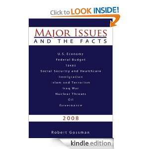 Major Issues and The Facts Robert Gossman  Kindle Store