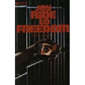  Joy Ride to Freedom Jack C. Waldon Books