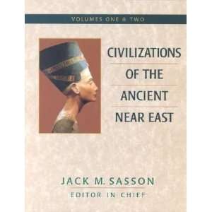   of the Ancient Near East (Volumes 1 & 2) Jack M. Sasson Books