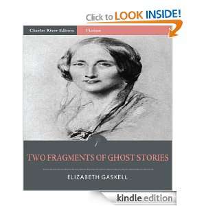 Two Fragments of Ghost Stories (Illustrated) Elizabeth Gaskell 
