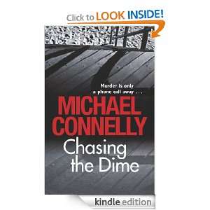 Chasing The Dime Michael Connelly  Kindle Store
