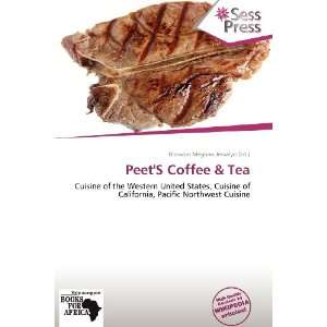    PeetS Coffee & Tea (9786138644453) Blossom Meghan Jessalyn Books