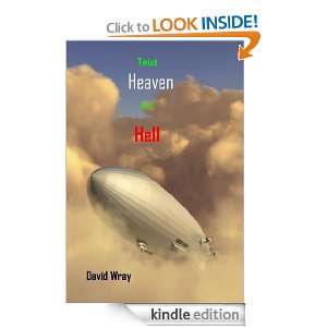 TWIXT HEAVEN AND HELL: David Wray:  Kindle Store