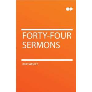  Forty four Sermons John Wesley Books