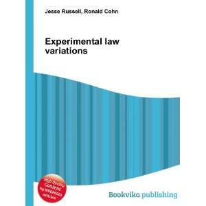 Experimental law variations Ronald Cohn Jesse Russell 