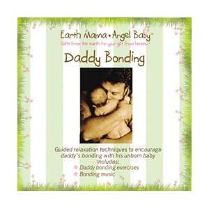  Earth Mama   Angel Baby: Daddy Bonding: Lori Dorman: Books