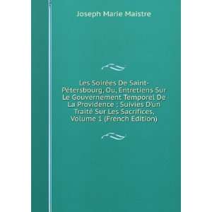   Les Sacrifices, Volume 1 (French Edition) Joseph Marie Maistre Books