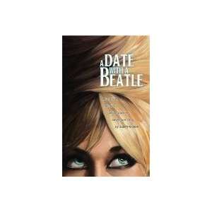  A Date with a Beatle [Paperback]: Judith Kristen: Books
