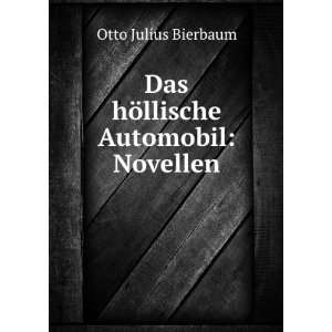   llische Automobil Novellen Otto Julius Bierbaum  Books