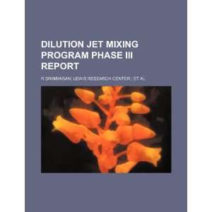  Dilution Jet Mixing Program Phase III report 