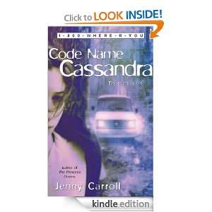 Code Name Cassandra (1 800 Where R You): Jenny Carroll:  