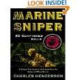 Marine Sniper: 93 Confirmed Kills by Charles Henderson ( Kindle 