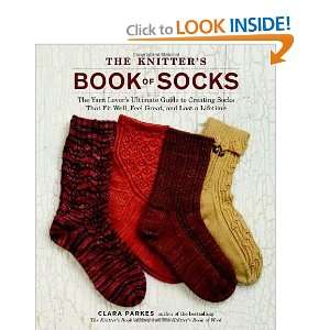  The Knitters Book of Socks The Yarn Lovers Ultimate 