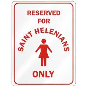   RESERVED ONLY FOR SAINT HELENIAN GIRLS  SAINT HELENA 