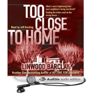  Too Close to Home (Audible Audio Edition) Linwood Barclay 