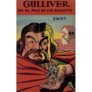 Gulliver En El Pais De Los Gigantes (in Spanish): Jonathan Swift 