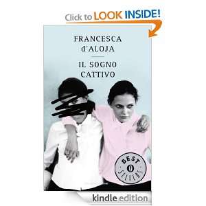 Il sogno cattivo (Oscar bestsellers) (Italian Edition): Francesca d 