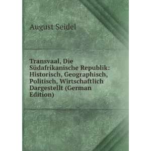  Transvaal, Die SÃ¼dafrikanische Republik (German Edition 