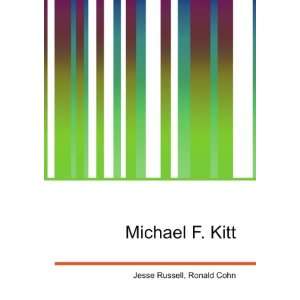  Michael F. Kitt Ronald Cohn Jesse Russell Books