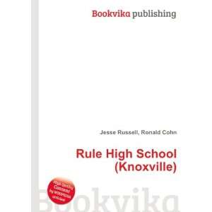    Rule High School (Knoxville) Ronald Cohn Jesse Russell Books