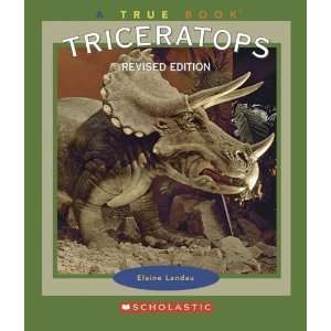   Triceratops (True Books Dinosaurs) [Paperback] Elaine Landau Books