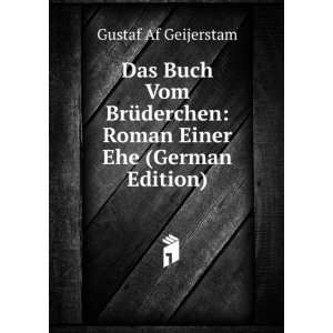  Das Buch Vom BrÃ¼derchen: Roman Einer Ehe (German 