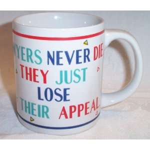 Lawyers Never Die Lefton Coffee Cup Mug 