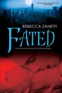   Fated by Rebecca Zanetti, Kensington Publishing 