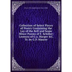   Poems of F. Schiller Leonora of G.a. BÃ¼rger &C. Tr. by G.P. Maurer