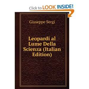  Leopardi al Lume Della Scienza (Italian Edition) Giuseppe 