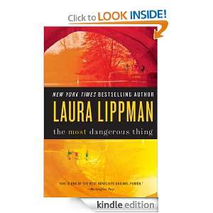 The Most Dangerous Thing Laura Lippman  Kindle Store