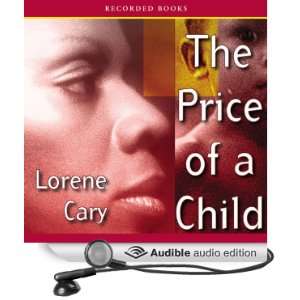    The Price of a Child (Audible Audio Edition): Lorene Cary: Books