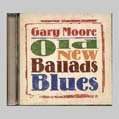 GARY MOORE OLD, NEW, BALLADS, BLUES SEALED CD NEW  