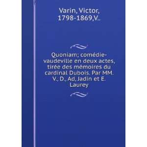 Quoniam; comÃ©die vaudeville en deux actes, tirÃ©e des mÃ©moires 