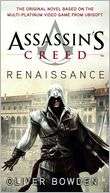   Assassins Creed Renaissance by Oliver Bowden 