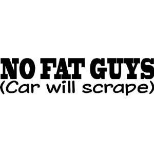  NO FAT GUYS   Vinyl Decal Sticker 8 RED Automotive