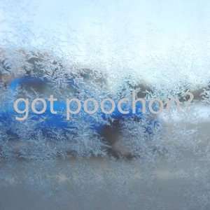  Got Poochon? Gray Decal Bichon Frise Poodle Car Gray 