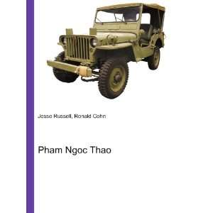  Pham Ngoc Thao: Ronald Cohn Jesse Russell: Books