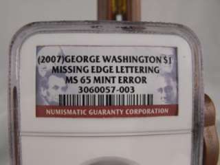 NGC GRADED 2007 GEORGE WASHINGTON MISSING EDGE LETTERING MS 65 MINT 