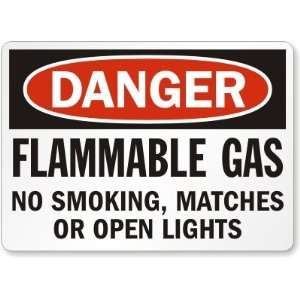  Danger: Flammable Gas No Smoking, Matches Or Open Lights 