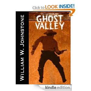 The Last Gunfighter Ghost Valley William W. Johnstone  