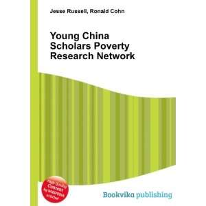  Young China Scholars Poverty Research Network Ronald Cohn 